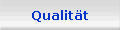 Qualit&auml;t